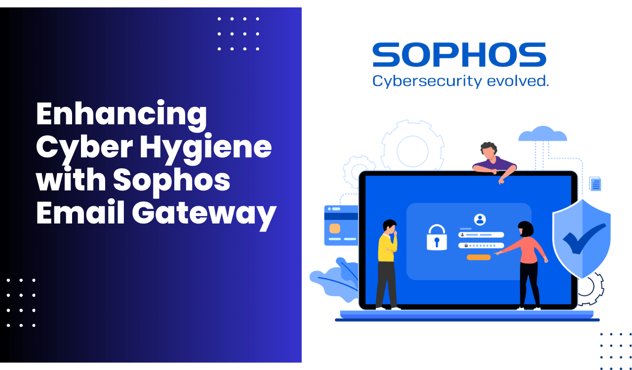 Securing Email with Sophos Email Gateway